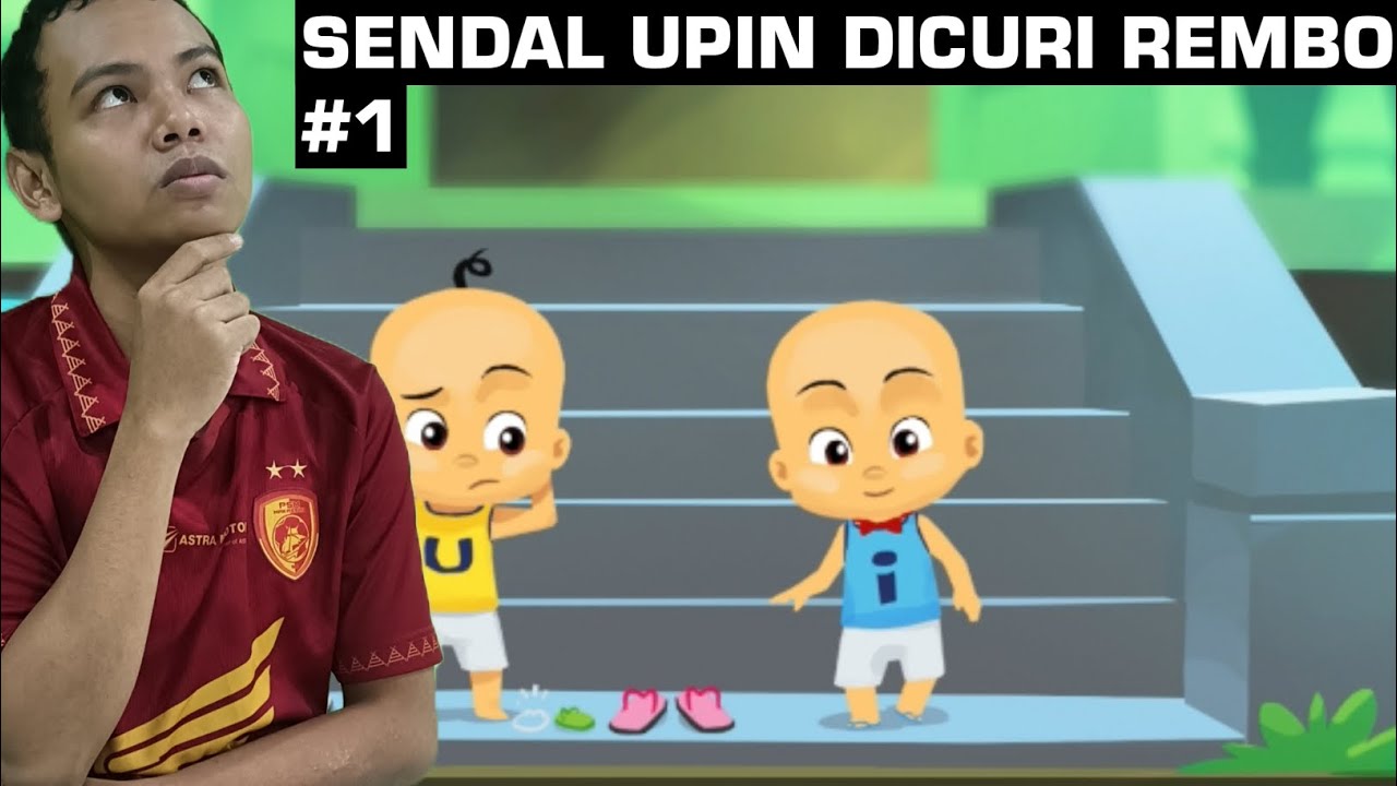 REMBO NYURI SENDAL UPIN WKWK | UPIN IPIN KST PROLOGUE
