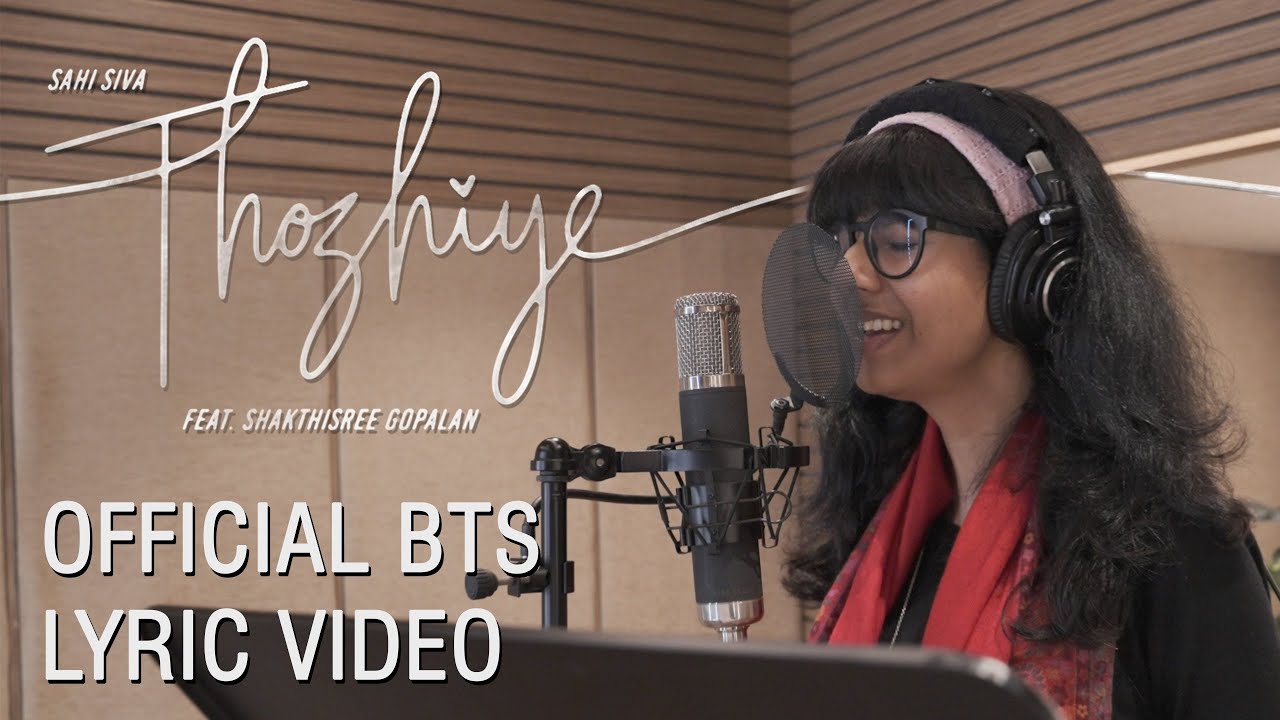 Sahi Siva | Thozhiye (feat. @shakthisreegopalan ) | Official BTS Lyric Video (2024)