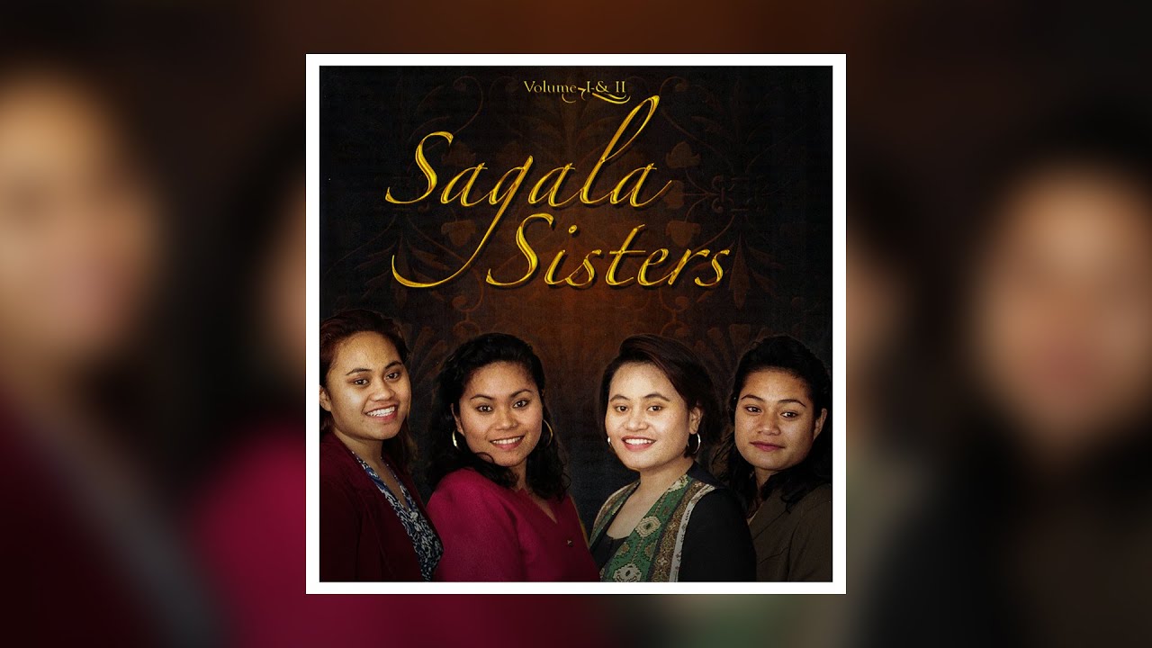 Sagala Sisters - Matou Te Logologo Atu