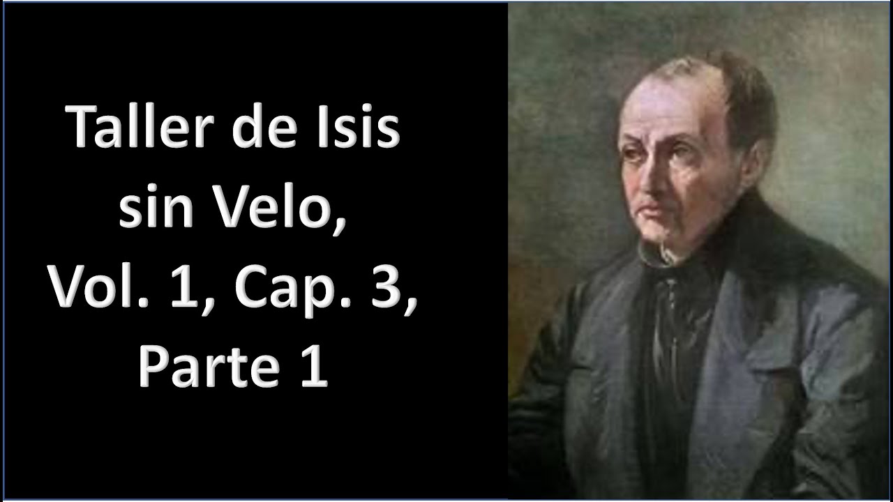Taller de Isis sin Velo, Vol. 1, Cap. 3, Parte 1