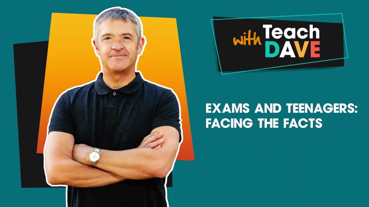 Exams and Teenagers: Facing the Facts
