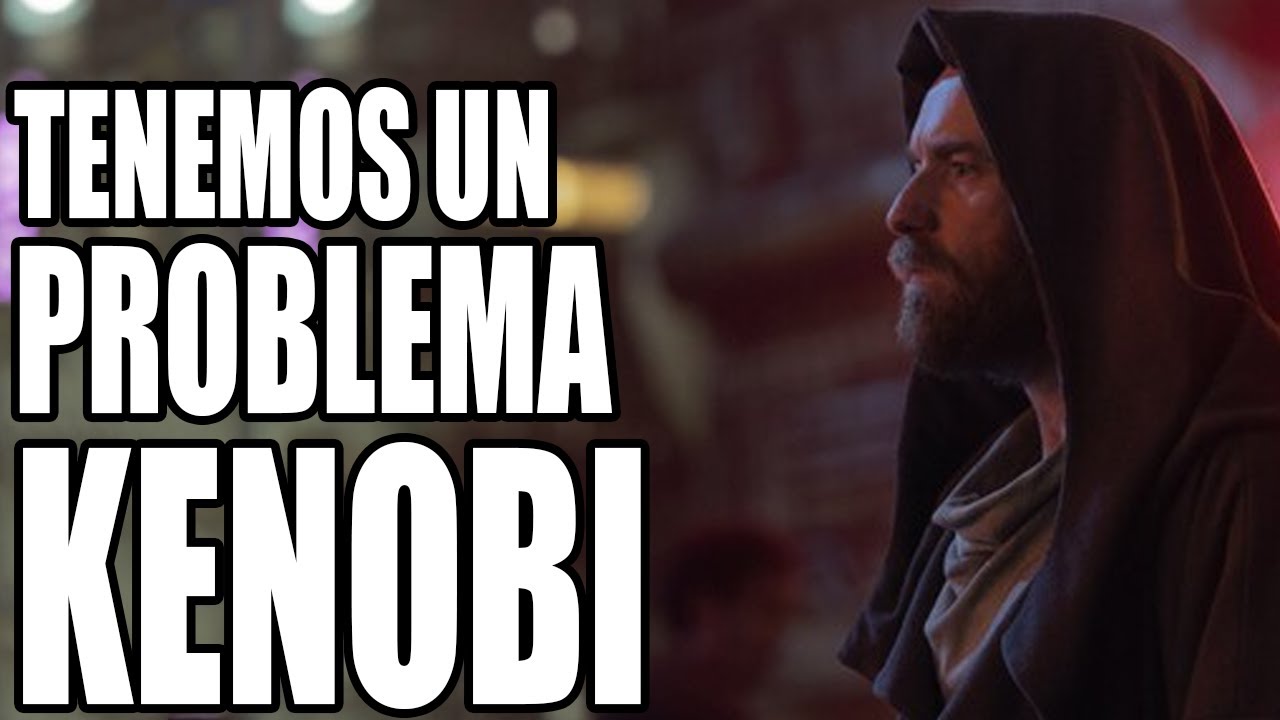 Tenemos un problema Obi-Wan Kenobi