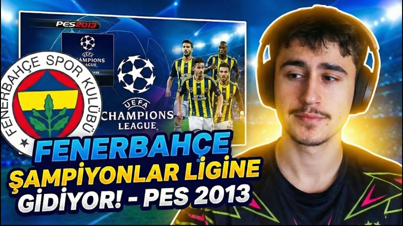 FENERBAHÇE ŞAMPİYONLAR LİGİ'NDE! | PES 2013 Efsane Kariyer #1