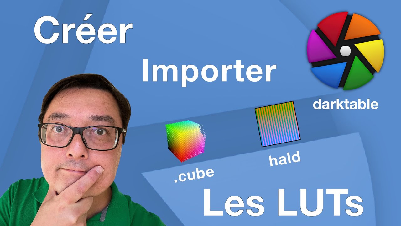 Darktable, les LUTs et simulation de films