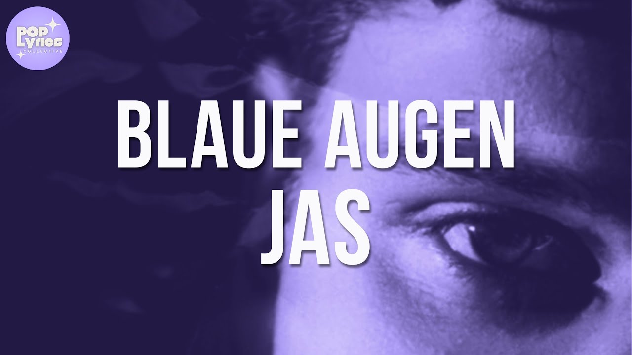 JAS - Blaue Augen (Lyric Video)