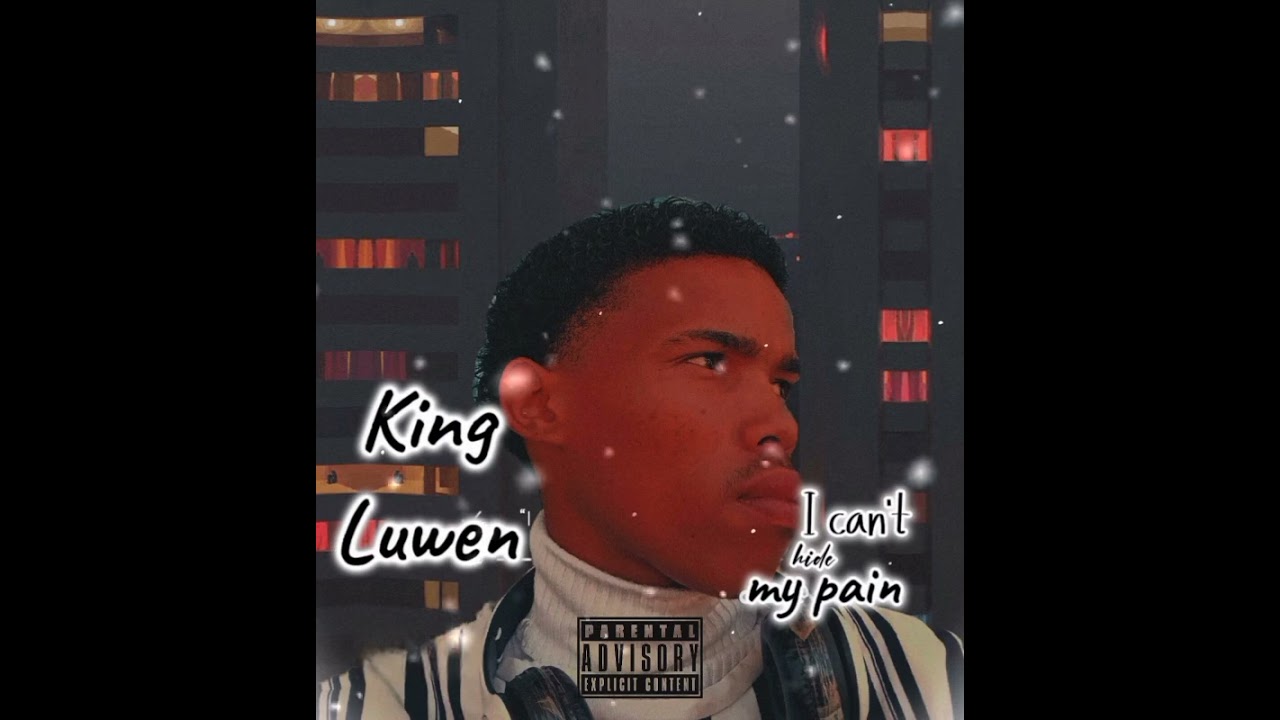 King Luwen - I can't hide my pain (official audio) [prod by K.L Beats]