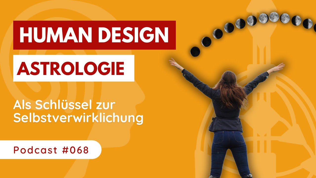 Human Design & ASTROLOGIE 🌟 Dein SCHLÜSSEL zur Selbstverwirklichung