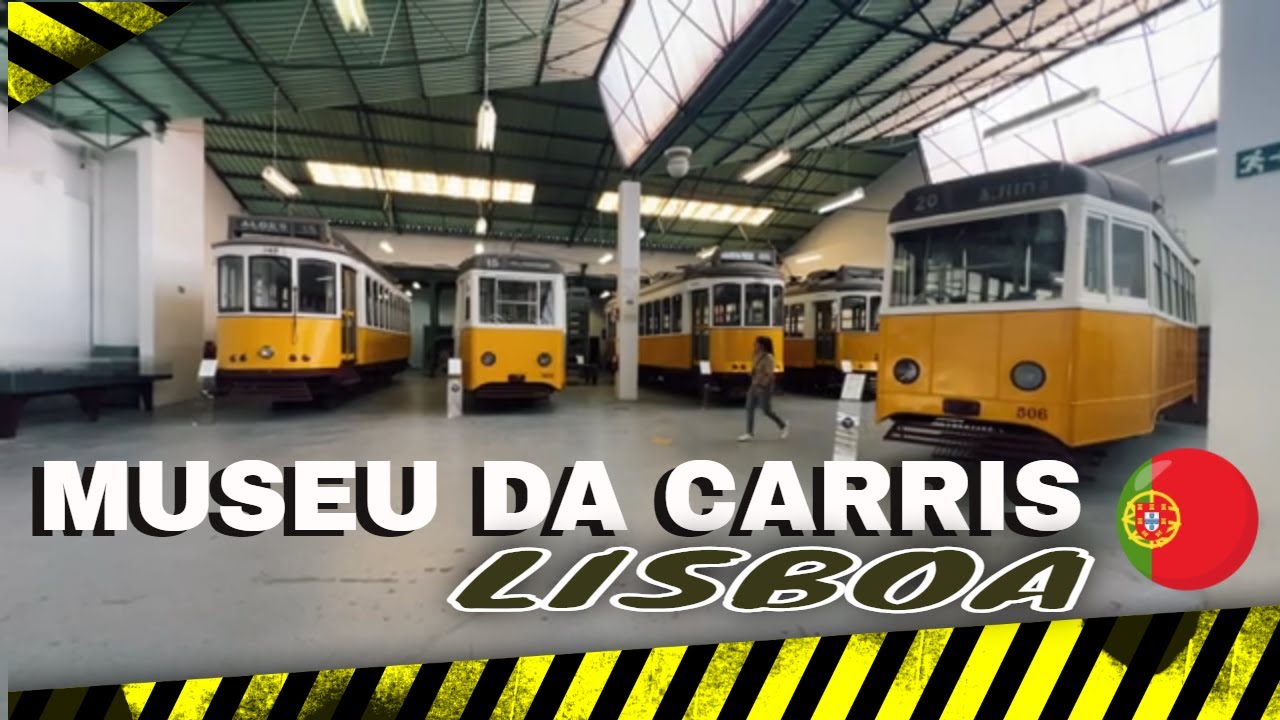 Museu Da Carris: A Must-see In Lisbon!