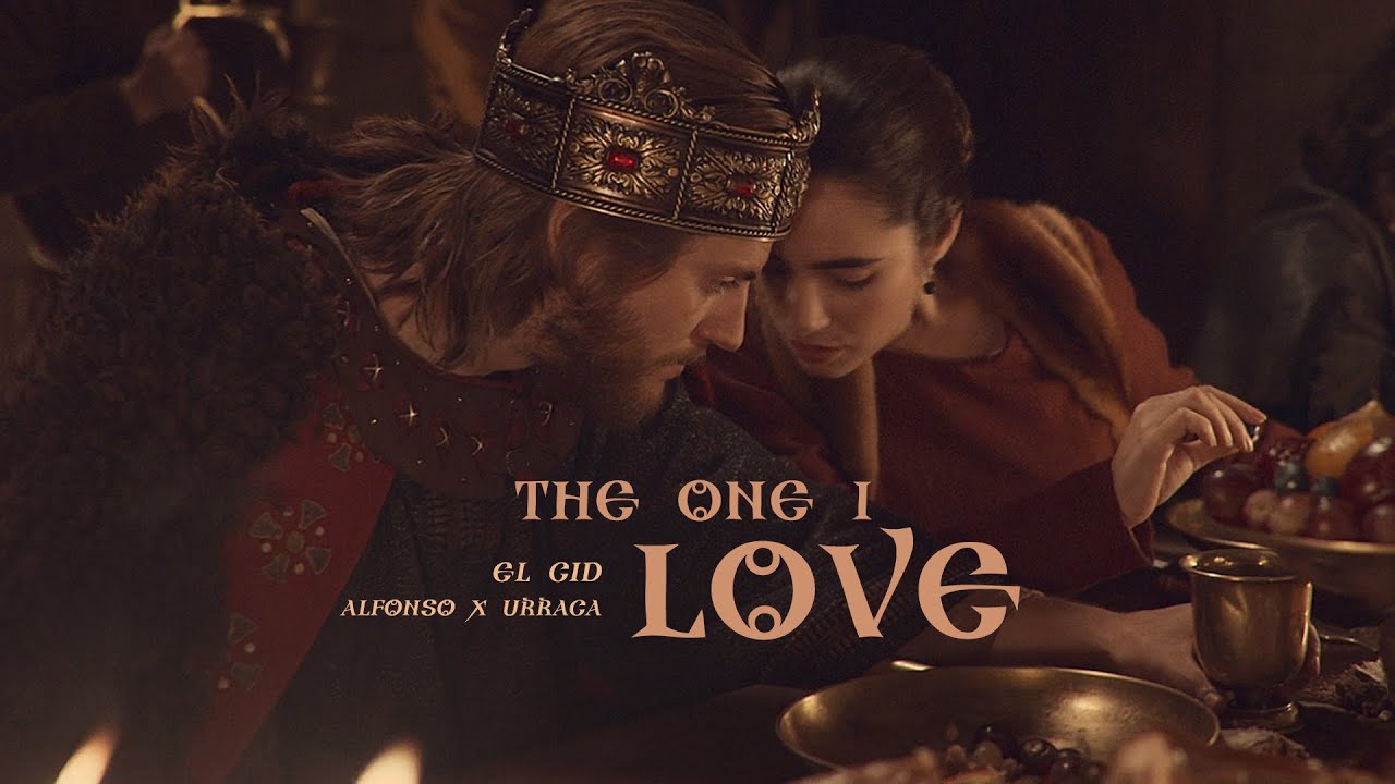 El Cid [+s02] - Alfonso/Urraca - The One I Love