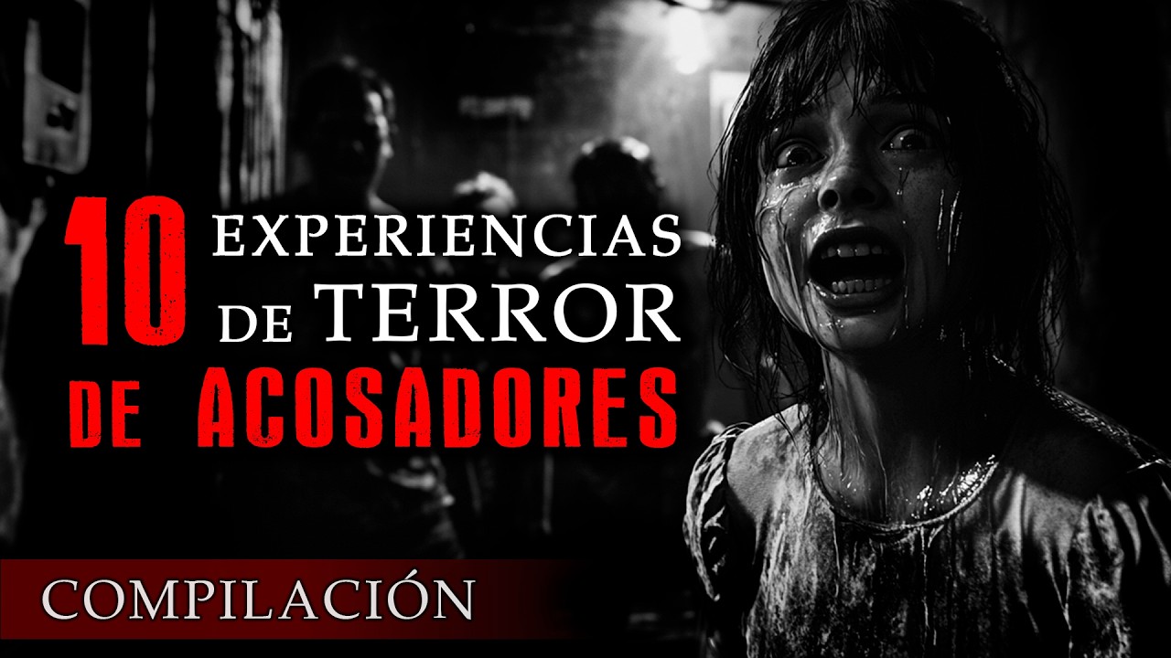 10 HISTORIAS de TERROR de ACOSADORES | Compilación | Relatos de horror Reales