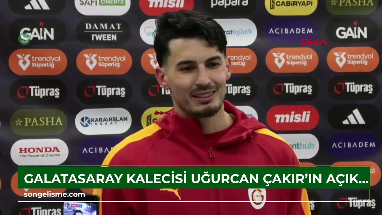 Galatasaray kalecisi Uğurcan Çakır'ın açıklamaları
