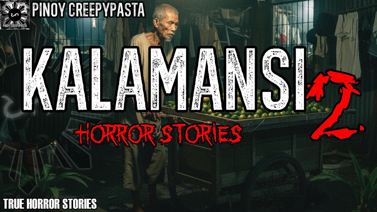 KALAMANSI HORROR STORIES 2 | True Horror Stories | Pinoy Creepypasta