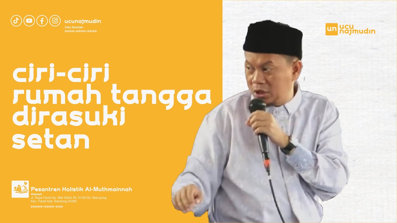 Ustadz Ucu Najmudin M.Pd | Ciri Rumahtangga Dirasuki Setan