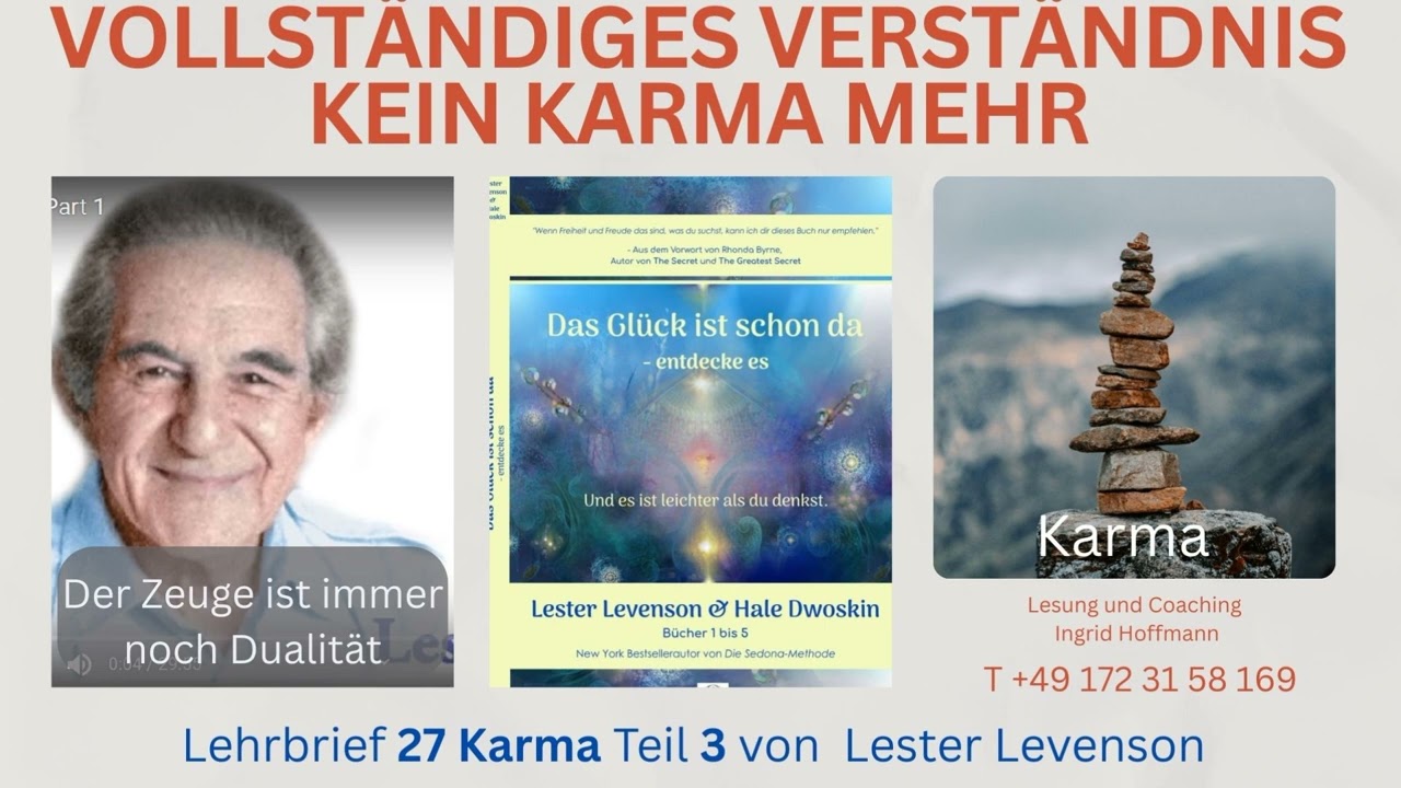 Wenn es vollständiges Verständnis gibt, gibt es kein Karma mehr. - Aus: Das Glück ist schon da
