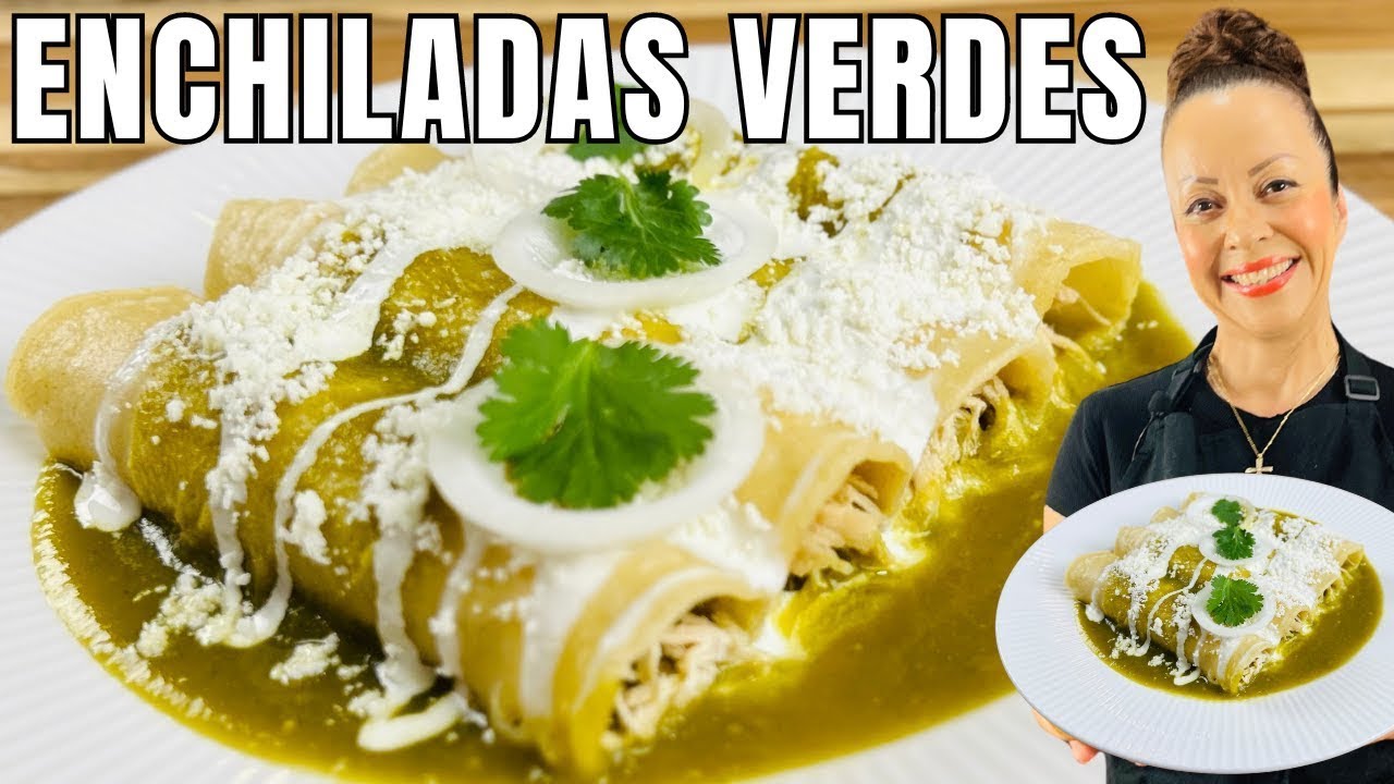Cómo Hacer Enchiladas Verdes de Pollo Fácil