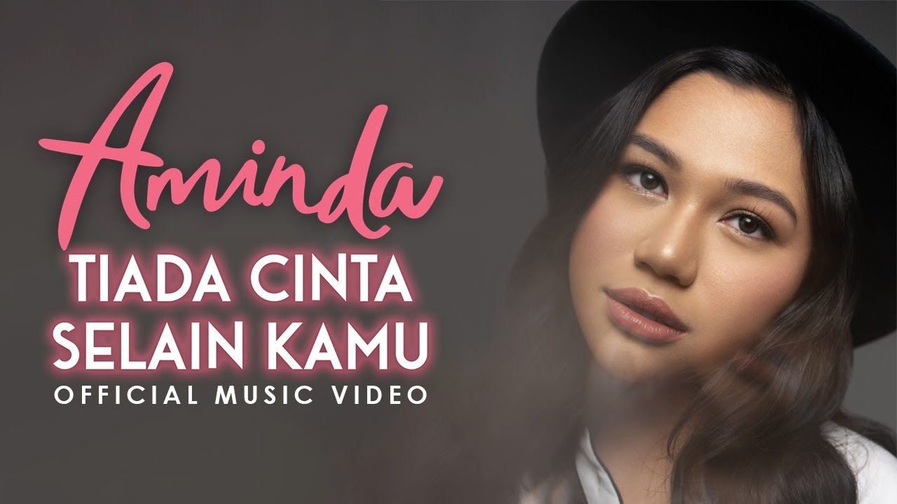 Aminda – Tiada Cinta Selain Kamu [Official Music Video]