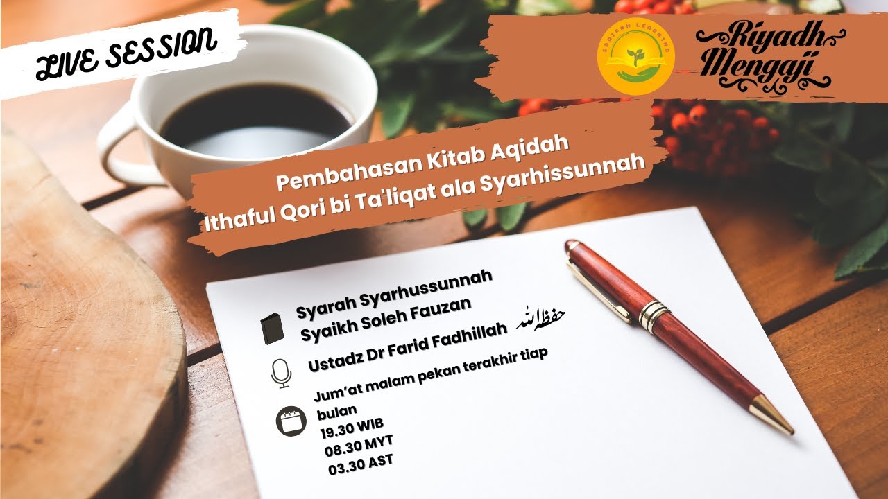 Riyadh Mengaji - Ithaful Qori bi Ta'liqat 'ala Syarhussunnah - Pertemuan 7