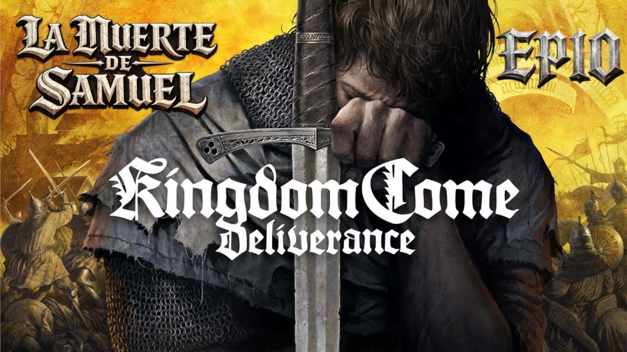 KINGDOM COME DELIVERANCE EP10 - HISTORIA DE THERESA Parte 3 | LA MUERTE DE SAMUEL