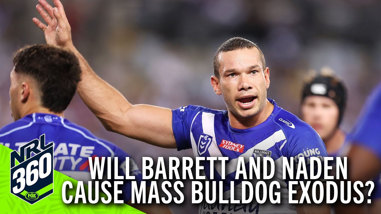 Brent Naden leaving Dogs, will Barrett's sacking cause a mass exodus? | NRL 360 | Fox League