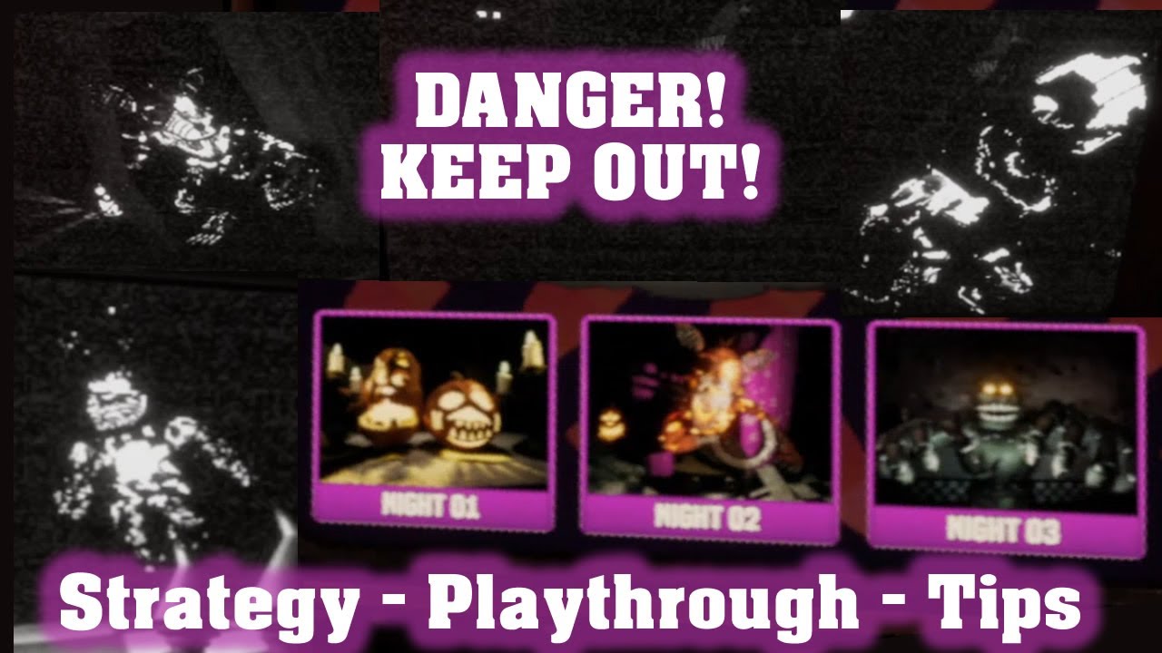 Danger!  Keep Out! (Night 03 Especially) - Strategy, Playthrough, and Tips - FNaF VR: Help Wanted