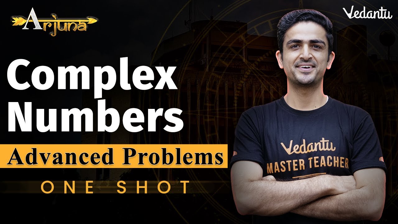 JEE Advanced 2023 | Complex Numbers Class 11 | One Shot | Arjuna | Arvind Kalia Sir | Vedantu
