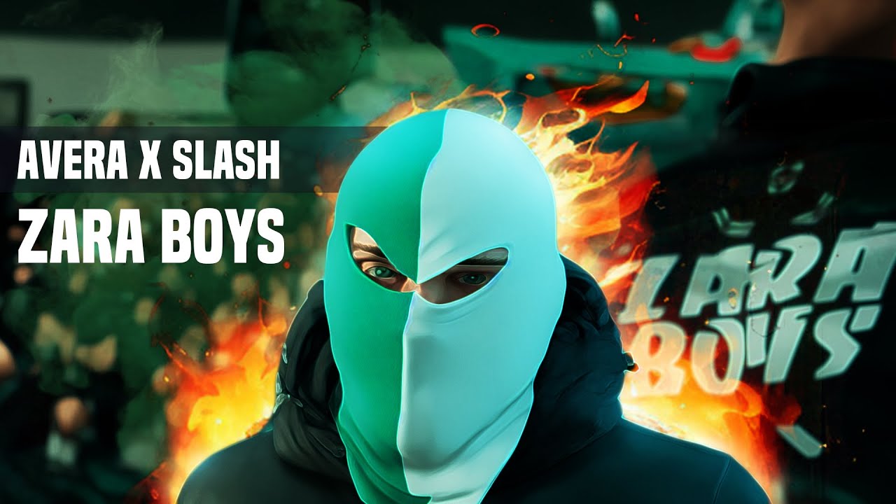 Avera x Slash - Zara boys  (Official video 2024)