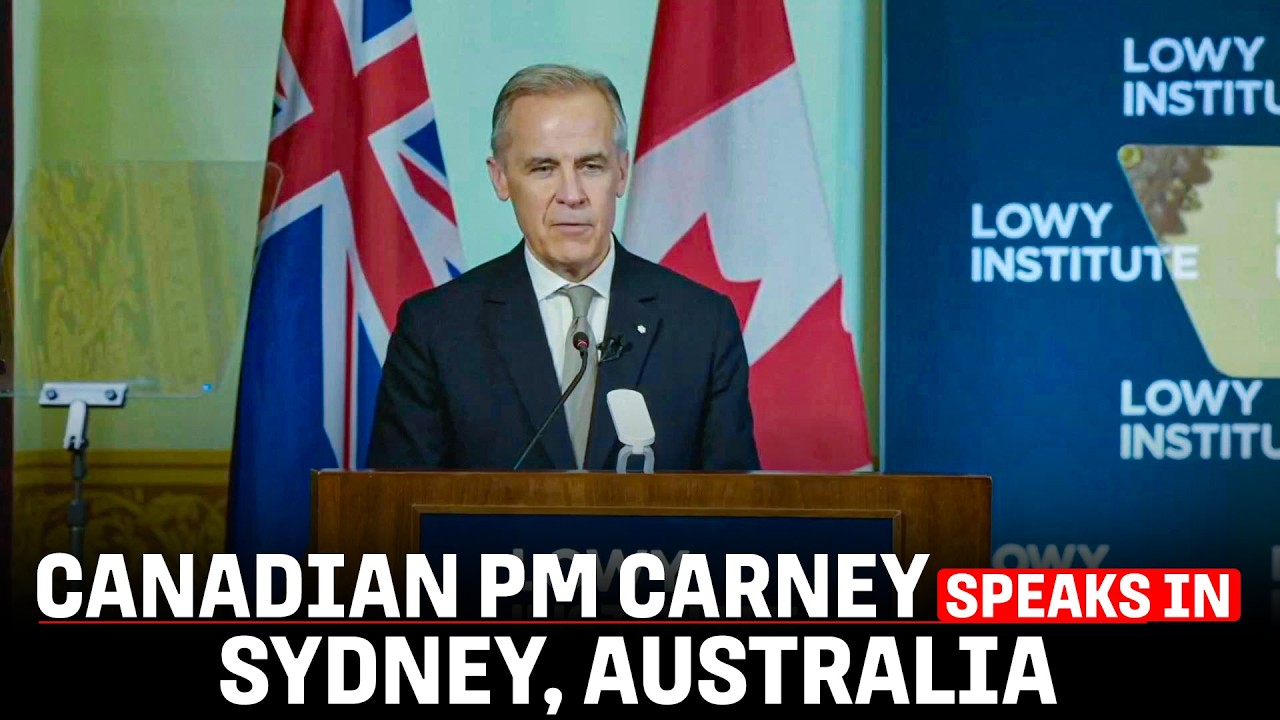 WATCH LIVE: Canadian PM Mark Carney addresses the Lowy Institute in Sydney, Australia