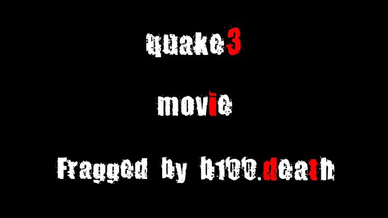 [Q3] Fragged by b100.death (2002)