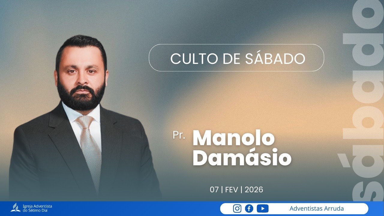 CULTO DE SÁBADO | Pr. Manolo Damásio | 07.02.2026 | Culto ao vivo