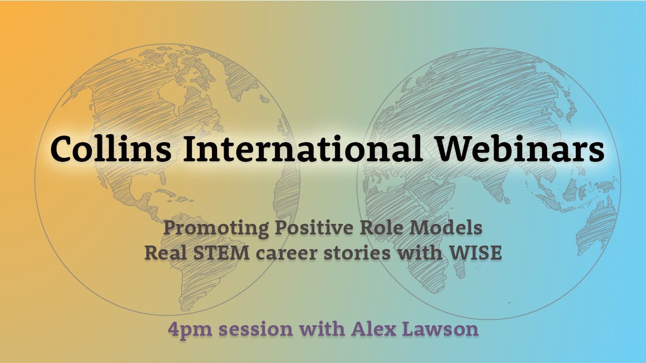 Collins International Webinars: Promoting Positive Role Models - Session 2 with Alex Lawson