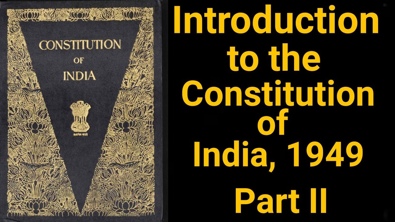 Making of Constitution of India part 2 | Constitution of India, 1949 | Indian Polity.
