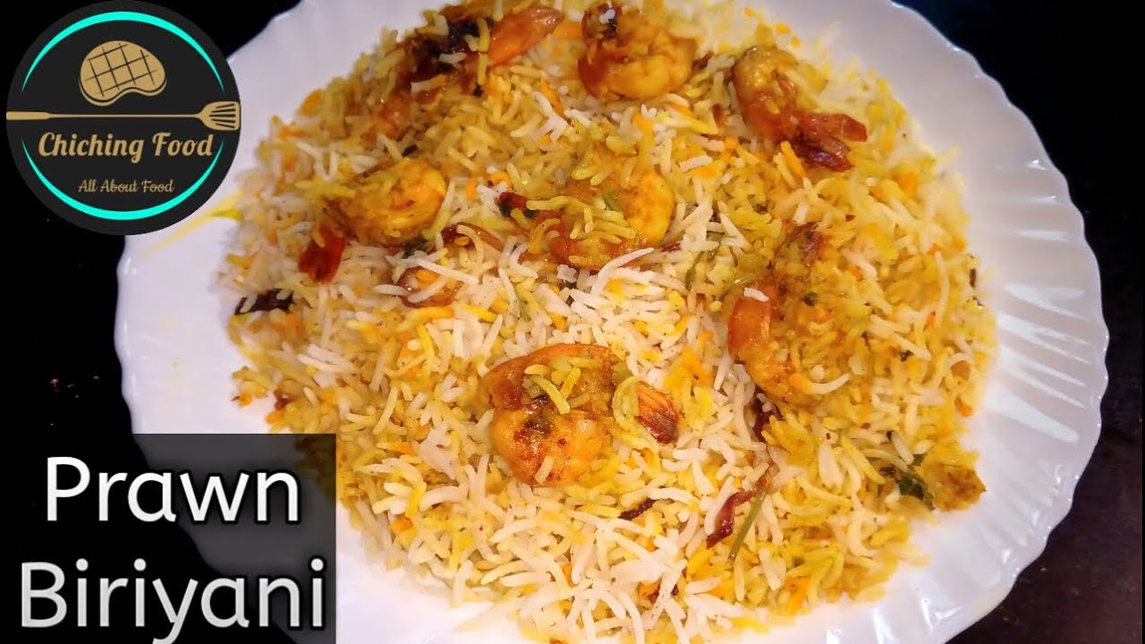 || Prawn Biriyani Recipe || Easy Hydrabadi style Shrimp Biriyani Recipe || By Chiching Food ||