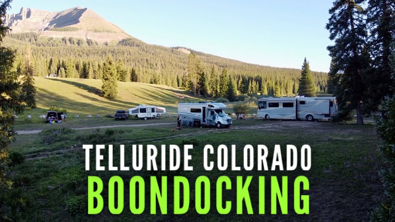 Beautiful Boondocking Spot Near Telluride Colorado - RV LIVING