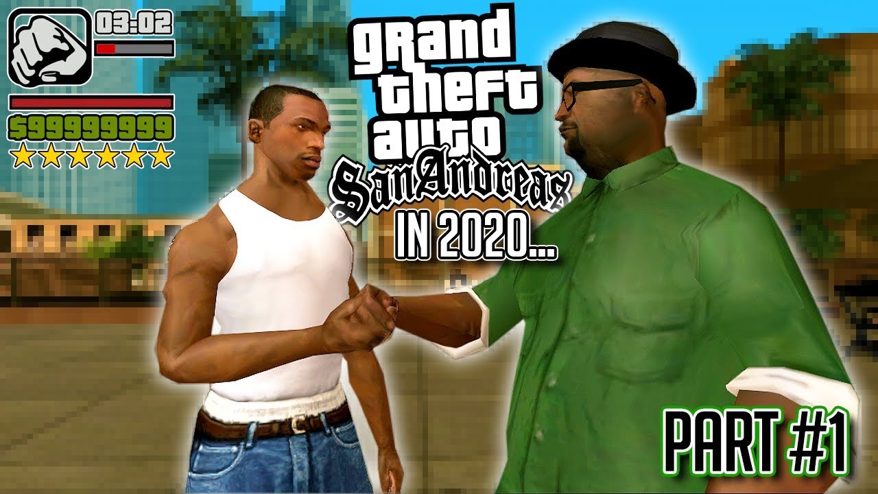 Playing GTA San Andreas in 2020