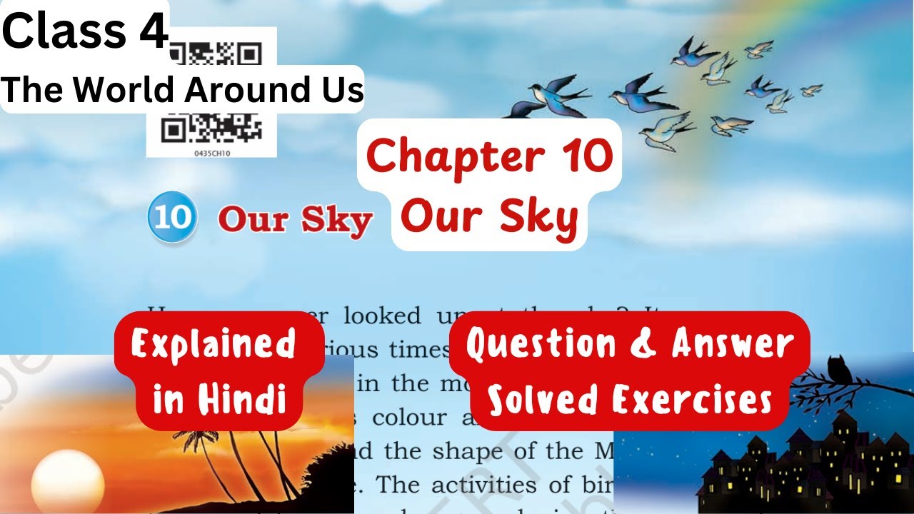 Our Sky Chapter 10 | Class 4 TWAU | Explanation in Hindi & Solutions | NCERT