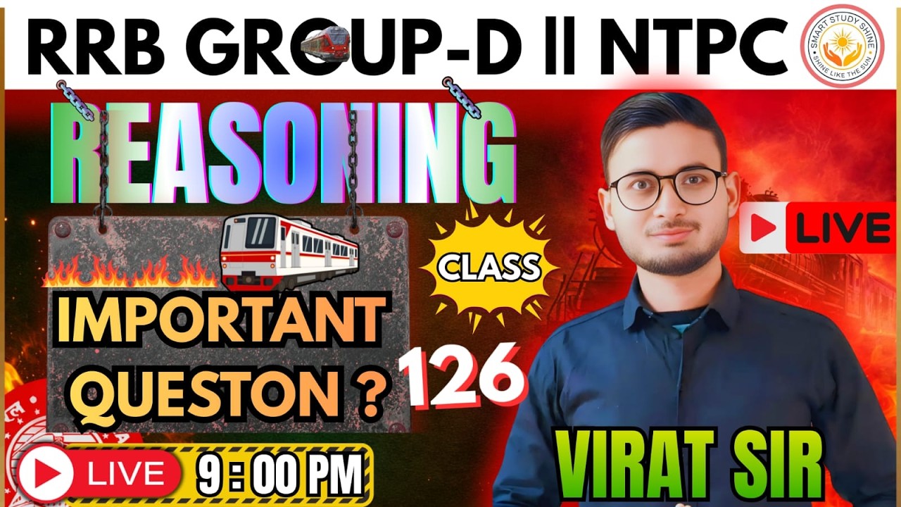 SPECIAL CLASS | RRB NTPC & GROUP D 2025 | REASONING SET 126 | SMART STUDY SHINE | VIRAT SIR