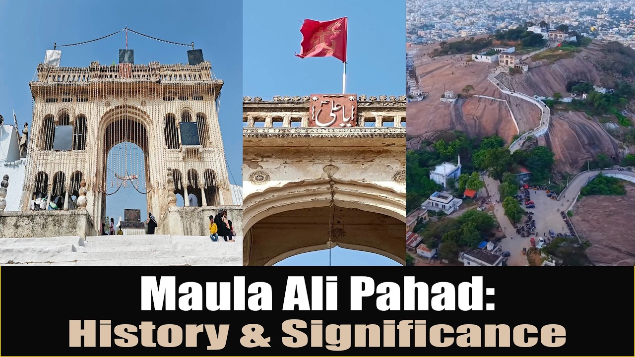 Maula Ali Pahad: History & Significance