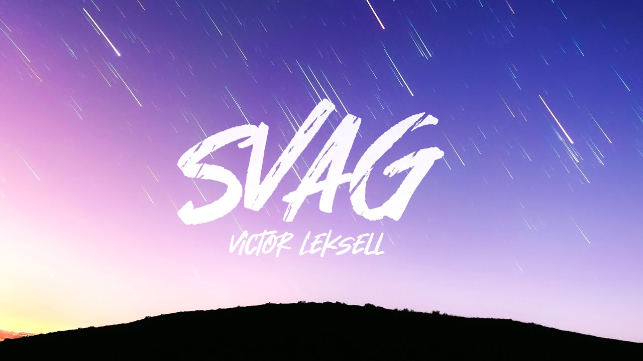 Victor Leksell - Svag (Lyrics)