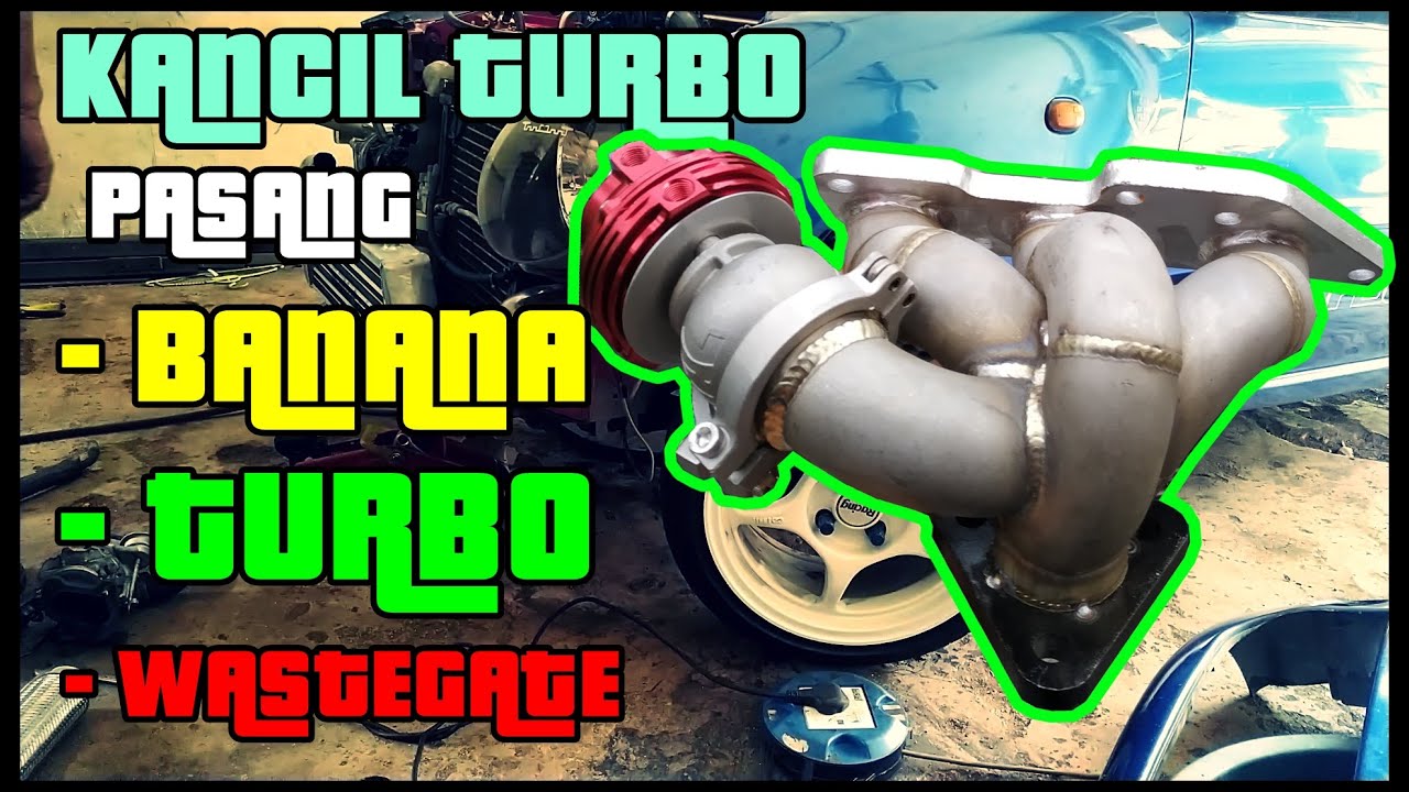 KANCIL TURBO PASANG  BANANA - TURBO TD04-09 & WASTEGATE