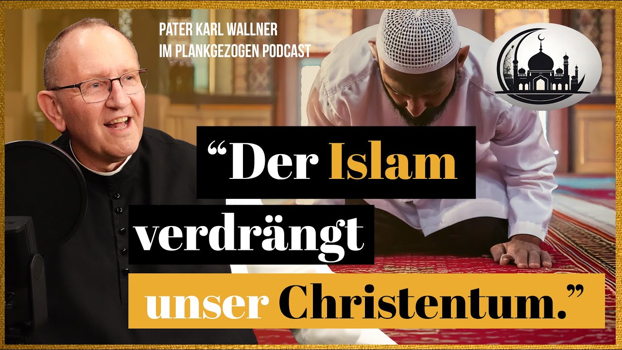 Pater Karl Wallner warnt: So verdrängt der Islam das Christentum! | Toleranz & religiöser Realismus