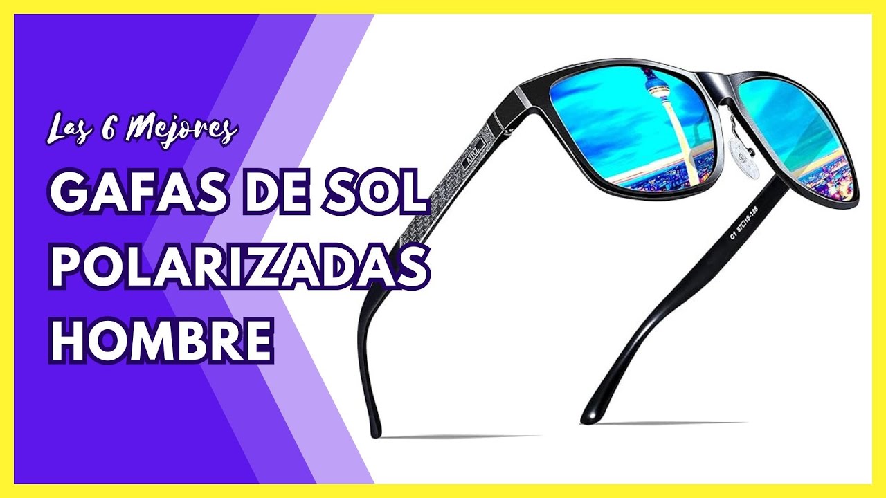 😎 Las 6 Gafas de Sol Polarizadas para Hombre ✅ Perfectas para cada ocasión (Amazon)