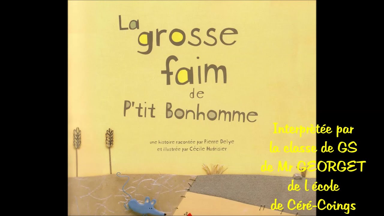 La grosse faim de P'tit Bonhomme Film des élèves de GS Coings