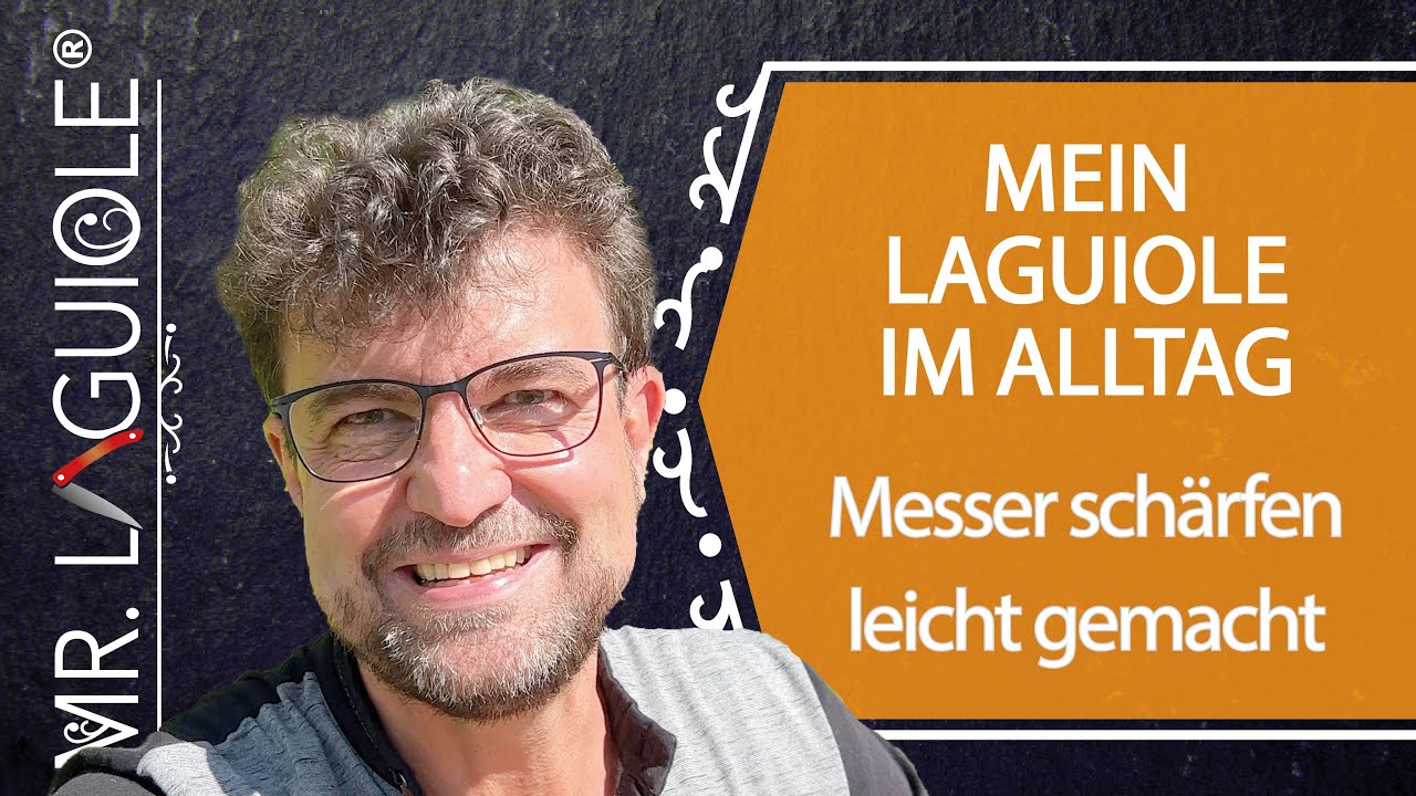 Anleitung: Messer schärfen/schleifen auf Schleifstein mit Mr. Laguiole 2022