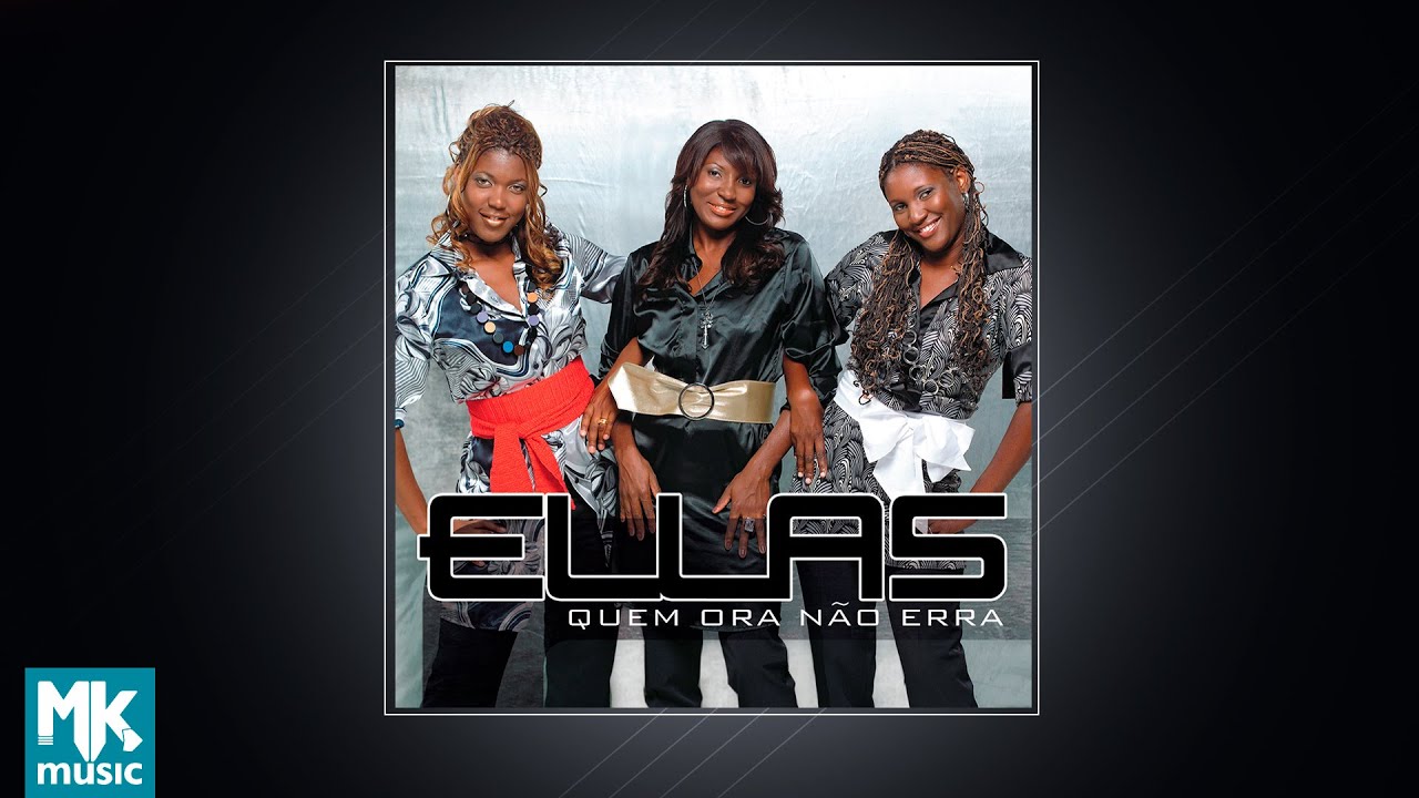 💿 Ellas - Quem Ora Não Erra (CD COMPLETO)