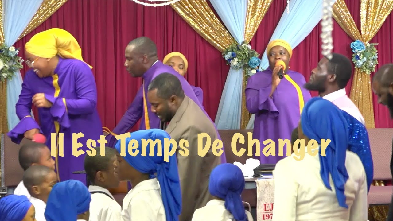 Il Est Temps De Changer (Louange)