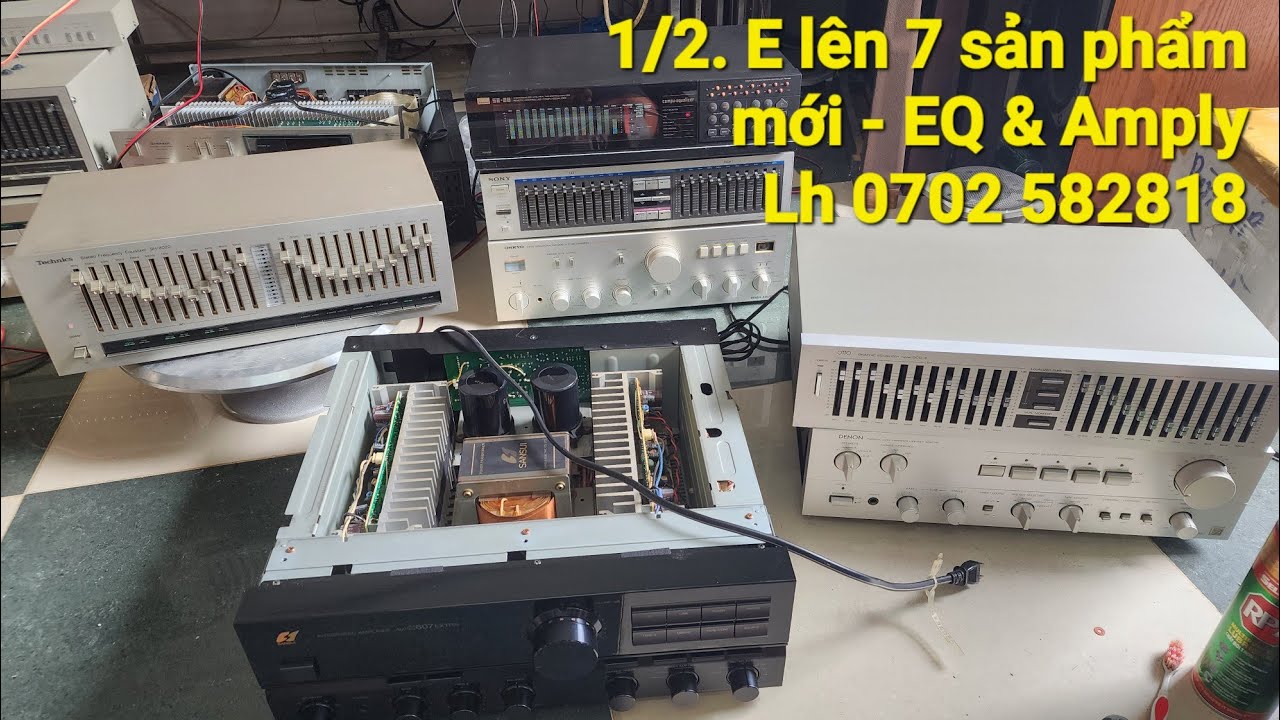 1/2. E lên 7 mẫu sản phẩm mới. EQ & Amply. LH 0702 582818 (Zalo)