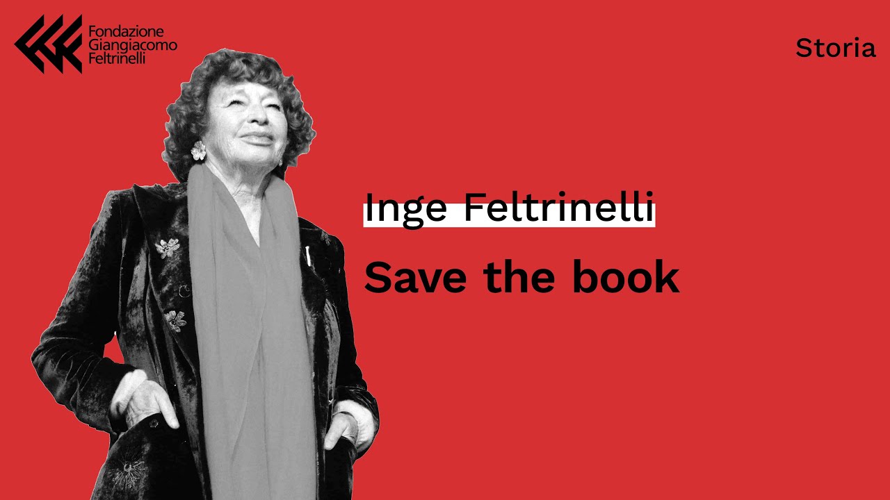 Cosa rappresentano per te i libri? | Save the Book | Inge Feltrinelli