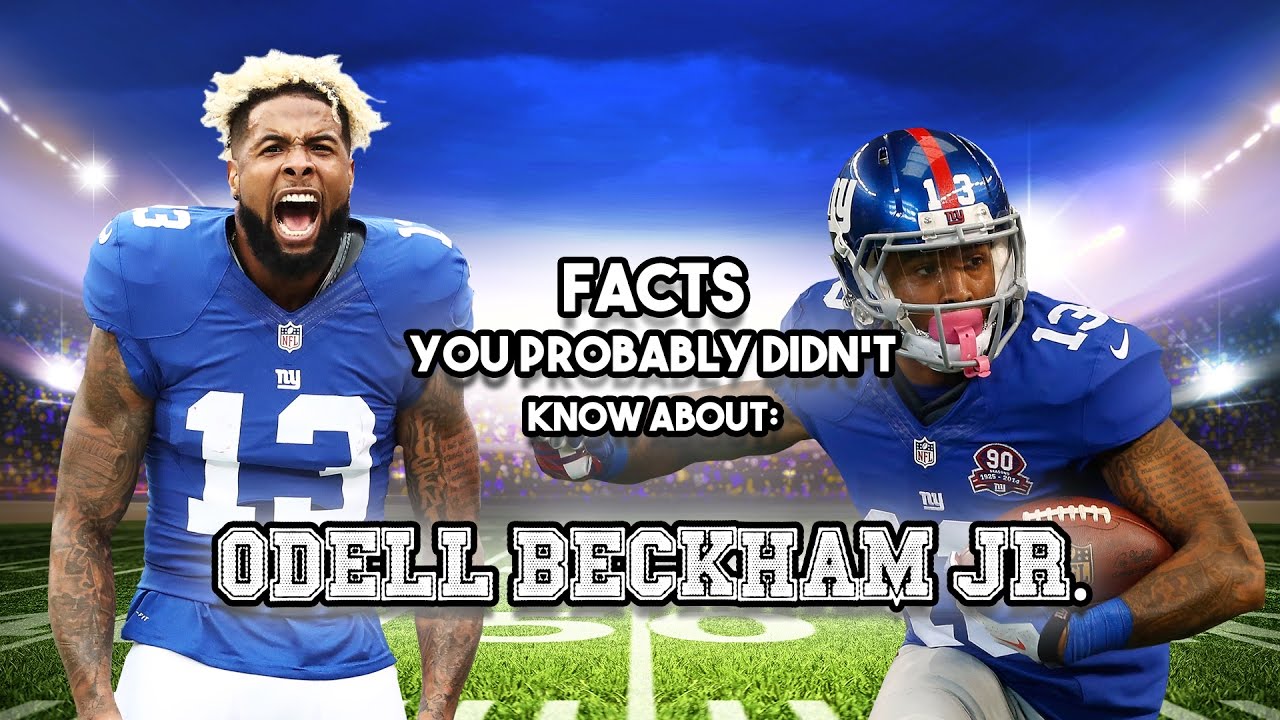 20 AWESOME Facts You Probably Didn't Know About Odell Beckham Jr