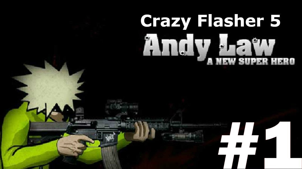HELL YEAH!! - Crazy Flasher 5: Andy Law - A New Superhero #1