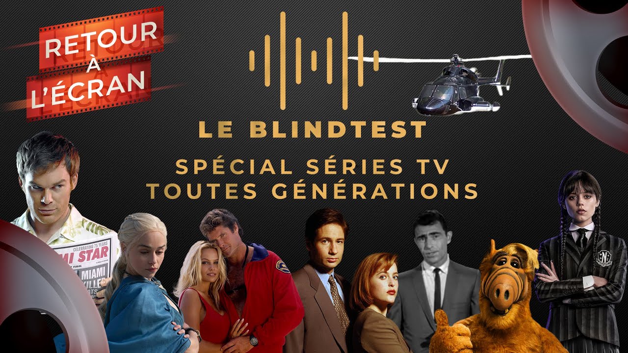 Retour à l'Écran Le Blind Test - Séries TV Toutes Générations